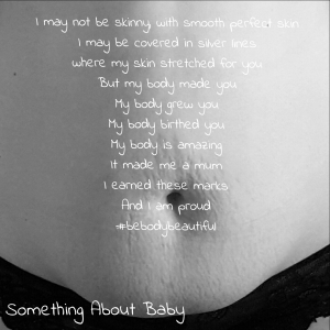 #bebodybeautiful - yes, that is my post-baby belly